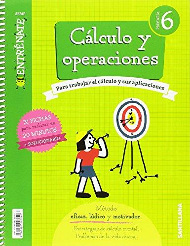 CUADERNO CALCULO SERIE ENTRENATE 6 PRIMARIA