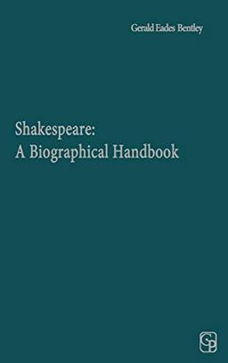 Shakespeare: A Biographical Handbook (Yale Shakespeare Supplements)