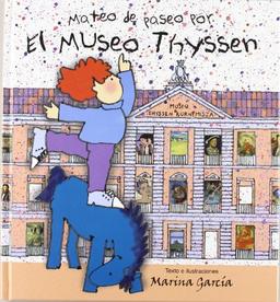 Mateo de paseo por el Museo Thyssen (NO FICCIÓN INFANTIL, Band 64)