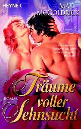 Träume voller Sehnsucht. Roman