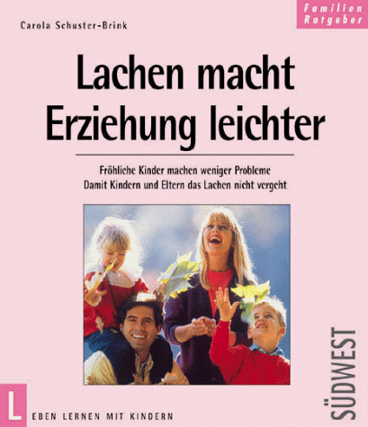 Lachen macht Erziehung leichter