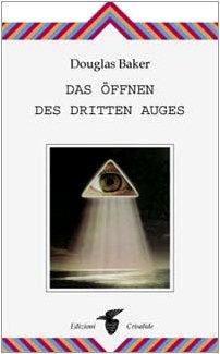 Das Öffnen des Dritten Auges