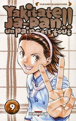 Yakitate Ja-Pan ! : un pain c'est tout. Vol. 9