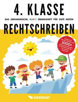 4. Klasse Rechtschreiben - Das umfangreiche, bunte Übungsheft für gute Noten: Fehlerfrei in Deutsch-Diktaten mit 1000+ spannenden Übungen zur ... Klasse Übungshefte für gute Noten, Band 1)