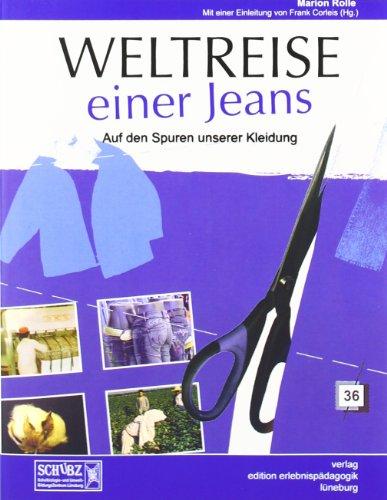 Weltreise einer Jeans: Auf den Spuren unserer Kleidung