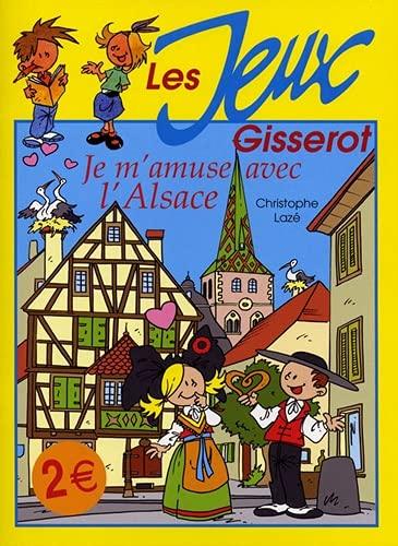 Je m'amuse avec l'Alsace