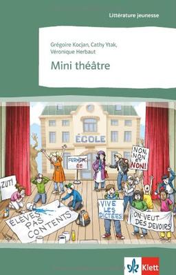 Mini théâtre: Französische Lektüre für das 2. und 3. Lernjahr