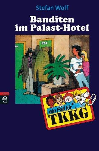 TKKG - Banditen im Palast-Hotel: Band 27