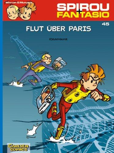 Spirou & Fantasio, Band 45: Flut über Paris: (Neuedition)