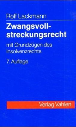 Zwangsvollstreckungsrecht. Mit Grundzügen des Insolvenzrechts