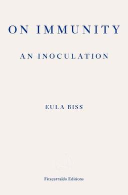 Biss, E: On Immunity: An Inoculation