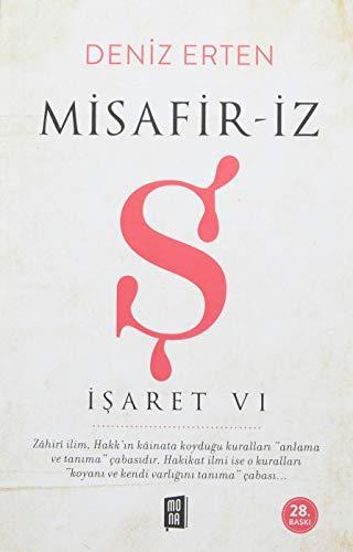 Misafir-iz S - Isaret 6: Zahiri ilim, Hakk'ın kainata koyduğu kuralları "anlama ve tanıma" çabasıdır. Hakikat ilmi ise o kuralları "koyanı ve kendi varlığını tanıma" çabası...