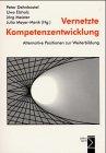 Vernetzte Kompetenzentwicklung: Alternative Positionen zur Weiterbildung