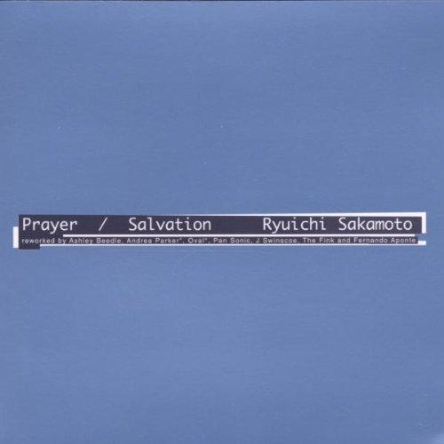 Prayer/Salvation/Remixes