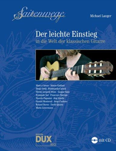 Saitenwege - der leichte Einstieg in die Welt der klassischen Gitarre