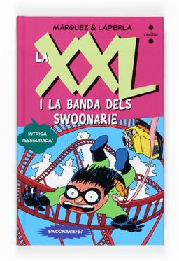 La XXL i la banda dels Swoonarie