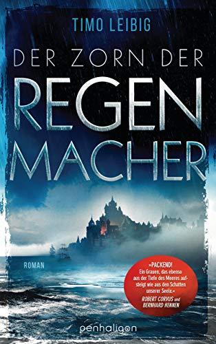 Der Zorn der Regenmacher: Roman