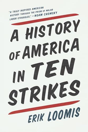 History of America in Ten Strikes