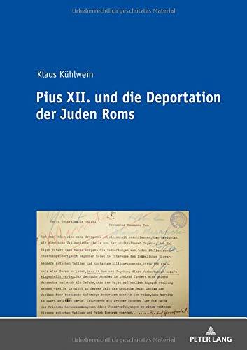 Pius XII. und die Deportation der Juden Roms