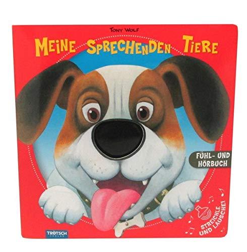 Soundbuch Tiere, Meine sprechenden Tiere, Fühlbuch, Tierbuch, Tiere, Soundbuch: Fühlbuch, Hörbuch, Soundbuch, Tiere, Hunde, Kinderbuch