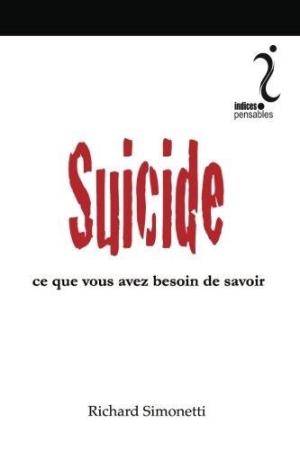 Suicide: Ce que vous avez besoin de savoir