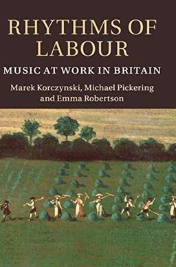 Rhythms of Labour: Music at Work in Britain