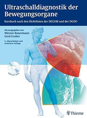 Ultraschalldiagnostik der Bewegungsorgane: Kursbuch nach den Richtlinien der DEGUM und der DGOU