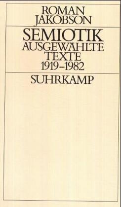 Semiotik. Ausgewählte Texte 1919 - 1982