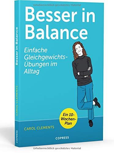 Besser in Balance: Einfache Gleichgewichtsübungen im Alltag | Gesund und fit in jedem Alter | für mehr Beweglichkeit und Wohlbefinden | Balance üben, Stürze vermeiden und aktiv bleiben!