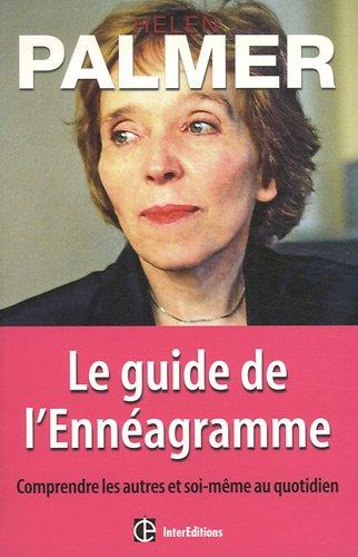 Le guide de l'Ennéagramme : Comprendre les autres et soi-même au quotidien