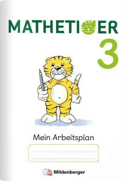 Mathetiger 3 – Arbeitsplan zur Buchausgabe (VPE 10): passend zur Buchausgabe ISBN 978-3-619-35660-7 (Mathetiger - Neubearbeitung)