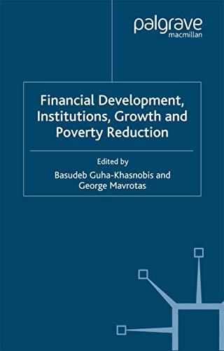 Financial Development, Institutions, Growth and Poverty Reduction (Studies in Development Economics and Policy)