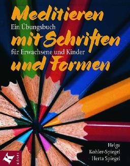 Meditieren mit Schriften und Formen