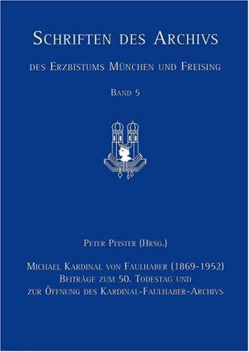 Michael Kardinal von Faulhaber (1869-1952)