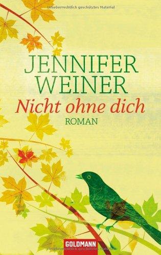 Nicht ohne dich: Roman