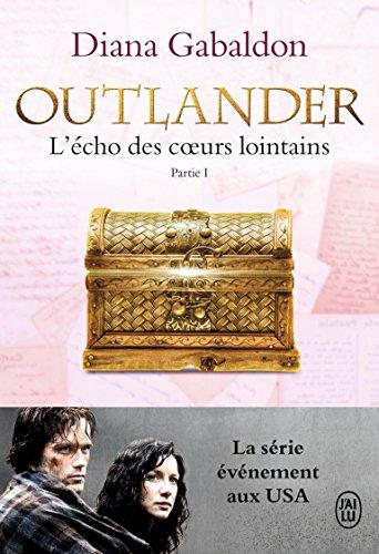 Outlander. Vol. 7. L'écho des coeurs lointains. Vol. 1. Le prix de l'indépendance