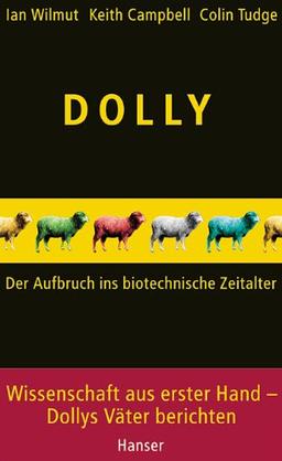 Dolly: Der Aufbruch ins biotechnische Zeitalter