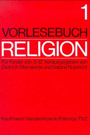 Vorlesebuch Religion. Für Kinder von 5-12 Jahren: BD 1