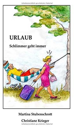 Urlaub: Schlimmer geht immer