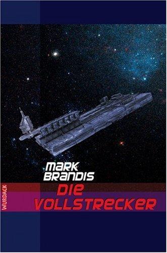 Weltraumpartisanen 06. Die Vollstrecker