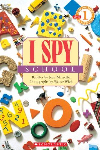 Scholastic Reader Level 1: I Spy School (Scholastic Readers, Level 1)