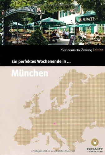 Ein perfektes Wochenende in... München