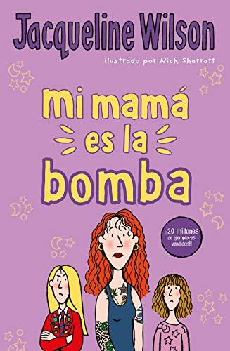 Mi mamá es la bomba (Escritura desatada)