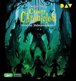 Creepy Chronicles – Teil 2: Vorsicht, Halsabschneider!: Ungekürzte Lesung mit Marius Clarén und Dirk Petrick (1 mp3-CD)