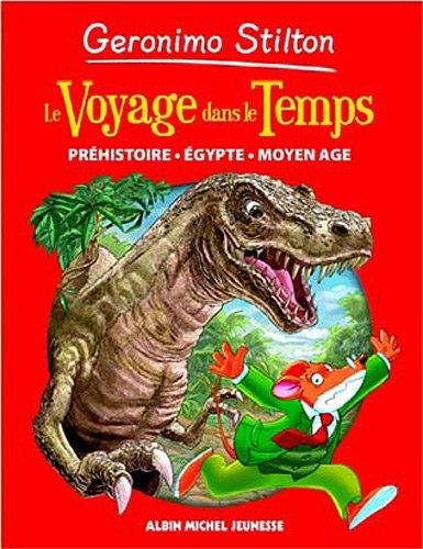 Le voyage dans le temps. Vol. 1. Préhistoire, Egypte, Moyen Age