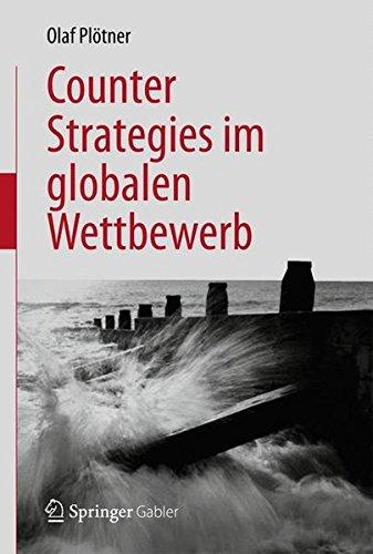 Counter Strategies im globalen Wettbewerb