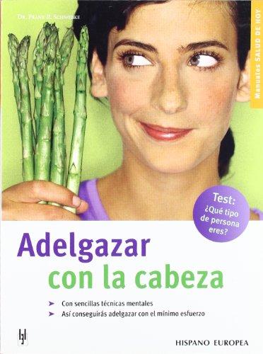 Adelgazar con la cabeza (Salud de hoy)