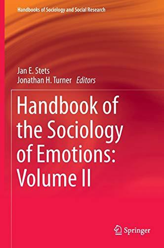 Handbook of the Sociology of Emotions: Volume II (Handbooks of Sociology and Social Research, Band 2)