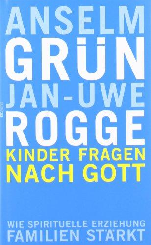 Kinder fragen nach Gott: Wie spirituelle Erziehung Familien stärkt