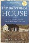 The Outermost House: A Year of Life on the Great Beach of Cape Cod